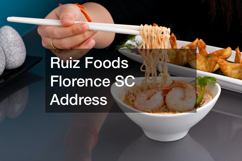Ruiz Foods Florence SC Address
