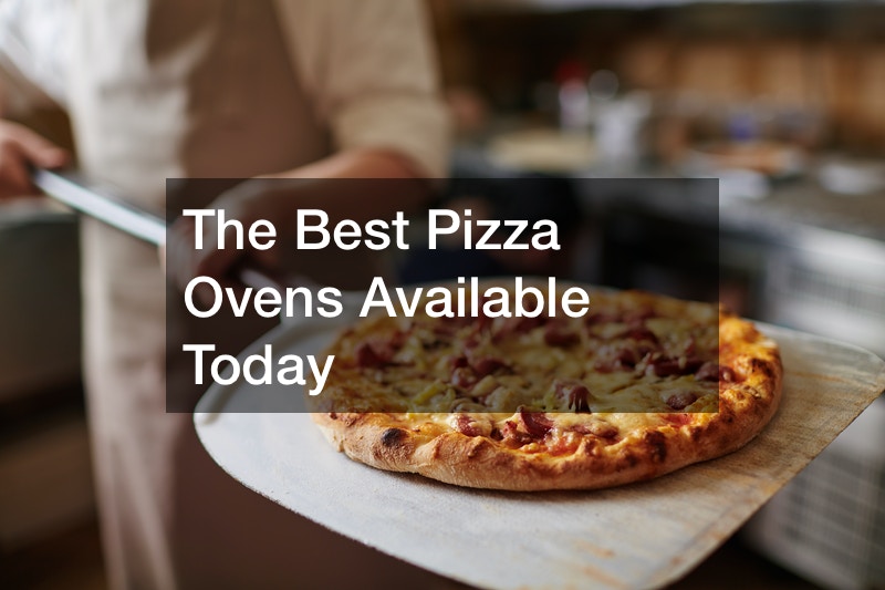 The Best Pizza Ovens Available Today